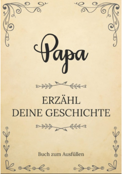 Papa erzahl deine Geschichte