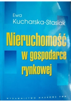 Nieruchomość w gospodarce rynkowej
