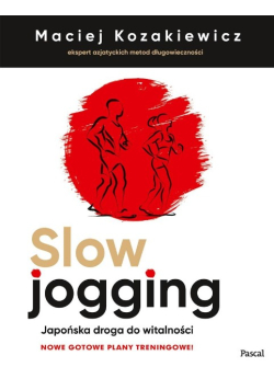 Slow jogging. Japońska droga do witalności