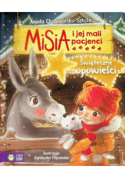 Misia i jej mali pacjenci. Świąteczne opowieści