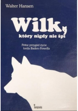 Wilk który nigdy nie śpi
