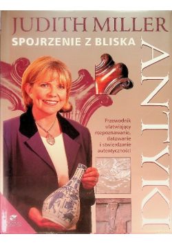 Antyki Spojrzenie z bliska
