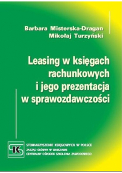 Leasing w księgach rachunkowych i jego prezentacja w sprawozdawczości