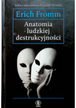 Anatomia ludzkiej destrukcyjności