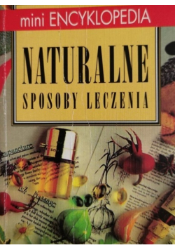 Mini encyklopedia naturalne sposoby leczenia