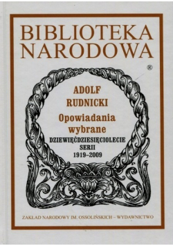 Opowiadania wybrane dziewięćdziesięciolecie serii 1919 - 2009