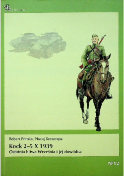 Kock 2 - 5 X 1939 Ostatnia bitwa września i jej dowódca