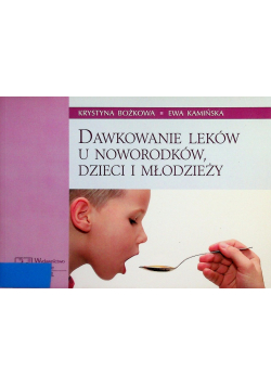 Dawkowanie leków u noworodków, dzieci i młodzieży