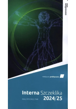 Interna Szczeklika 2024 / 25 Mały podręcznik