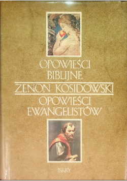 Opowieści Biblijne. Opowieści Ewangelistów