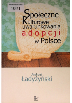 Społeczne i kulturowe uwarunkowania adopcji w Polsce