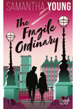The Fragile Ordinary