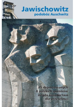 Jawischowitz podobóz Auschwitz