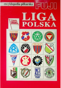 Encyklopedia piłkarska FUJI. Liga polska