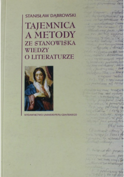 Tajemnica a metody ze stanowiska wiedzy o literaturze