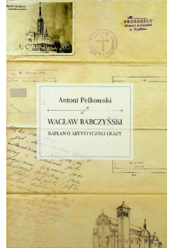 Wacław Rabczyński Kapłan o artystycznej duszy