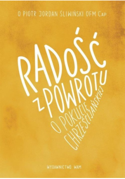 Radość z powrotu o pokucie chrześcijańskiej