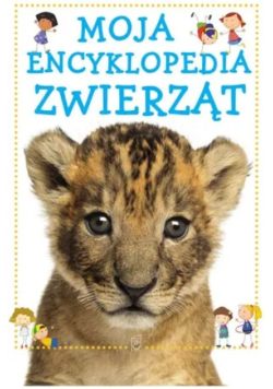 Moja encyklopedia zwierząt
