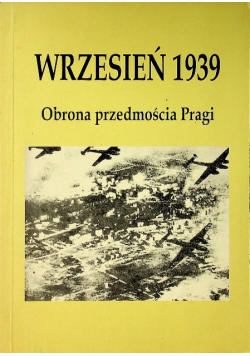 Wrzesień 1939 obrona przedmościa Pragi