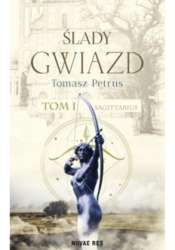 Ślady gwiazd Tom 1 Sagittarius