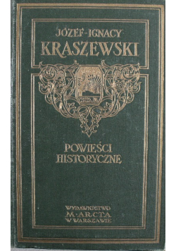 Powieści historyczne  Żywot i sprawy Jmpana Medarda Z Gołczwi  1929r.