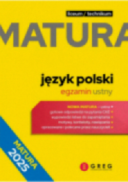 Język polski. Egzamin ustny Repetytorium maturalne Matura 2025