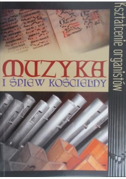 Muzyka i śpiew kościelny
