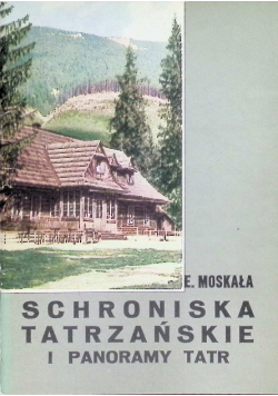 Schroniska tatrzańskie i panoramy