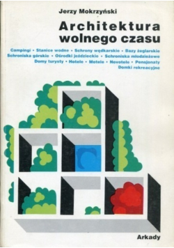 Architektura wolnego czasu