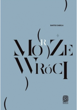 Może morze wróci