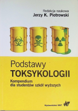 Podstawy toksykologii Kompendium dla studentów szkół wyższych