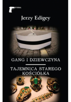 Gang i dziewczyna / Tajemnica starego kościółka
