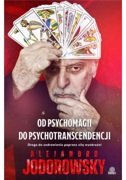 Od psychomagii do psychotranscendencji