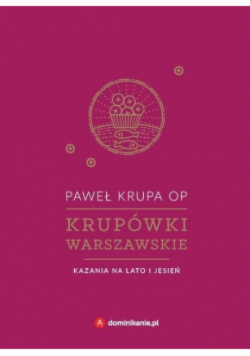 Krupówki warszawskie. Kazania na lato i jesień
