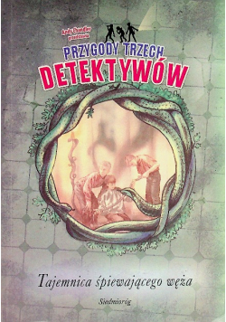Przygody trzech detektywów Tajemnica śpiewającego węża