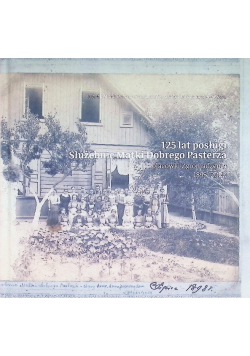 125 Lat Posługi Służebnic Matki Dobrego Pasterza