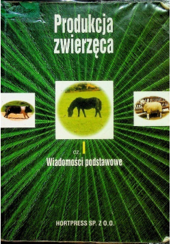 Produkcja zwierzęca Część I wiadomości podstawowe