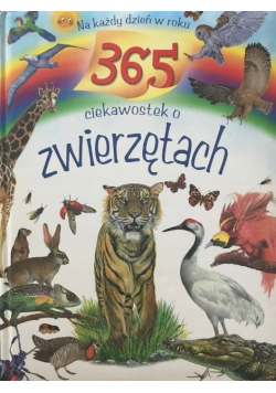 365 ciekawostek o zwierzętach