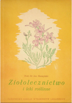 Ziołolecznictwo i leki roślinne