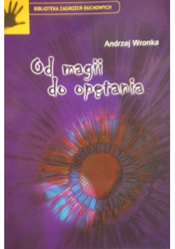 Od magii do opętania