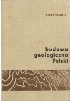 Budowa geologiczna Polski Tom I Część II
