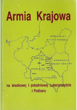 Armia Krajowa na środkowej i południowej Lubelszczyźnie i Podlasiu