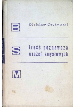 Treść poznawcza wrażeń zmysłowych