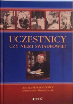 Uczestnicy czy niemi świadkowie