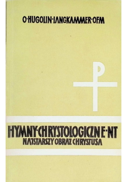 Hymny chrystologiczne Nowego Testamentu Najstarszy obraz Chrystusa
