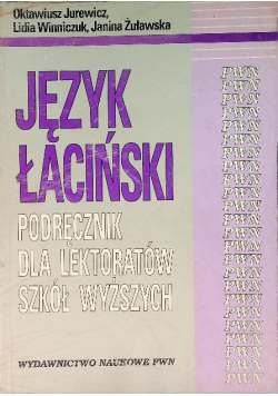 Język łaciński Podręcznik dla lektoratów szkół wyższych Tom 2