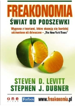Freakonomia świat od podszewki