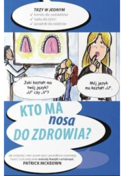 Kto ma nosa do zdrowia?