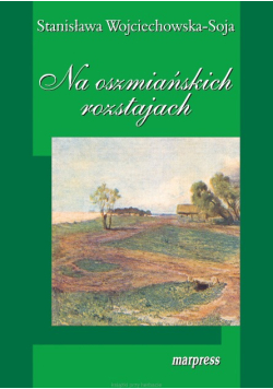 Na oszmiańskich rozstajach