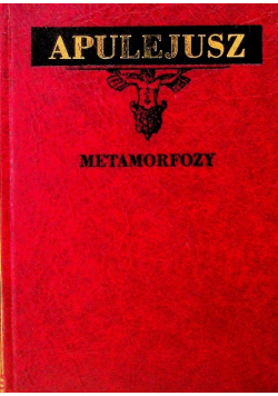 Apulejusz. Metamorfozy